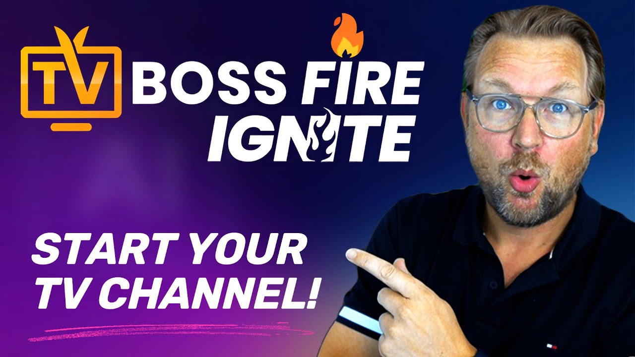 TVBoss Fire Ignite – The Ultimate TV Channel Creation Service