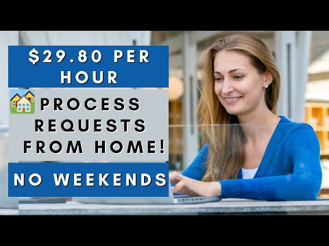 $29.80 Per Hour Processing Requests From Home | Remote Work From Home Jobs 2025