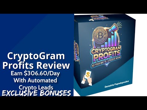 CryptoGram Profits Review | Earn $306.60 Per Day With Automated Crypto Leads | Exclusive Bonuses