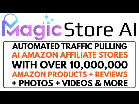 MagicStore AI Review Demo Bonus – 10,000,000+ Products & Traffic-READY AI Amazon Affiliate Store