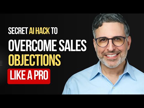 Secret AI Hack To Overcome Objections In Sales Like a Pro