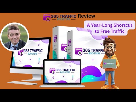 365 Traffic Boosters Video+Review: A Year-Long Shortcut to Free Traffic