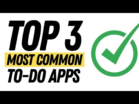 3 Most Common To-Do List Apps