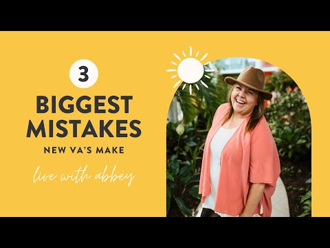The Top 3 BIGGEST Mistakes New VAs Make!