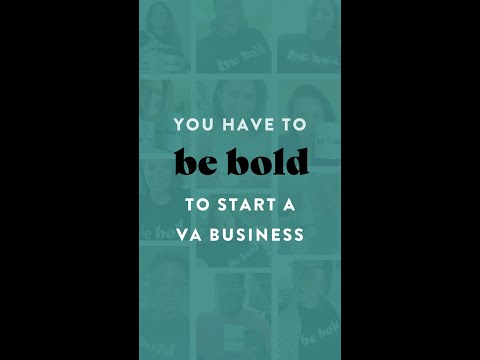 You have to BE BOLD to start a VA business!