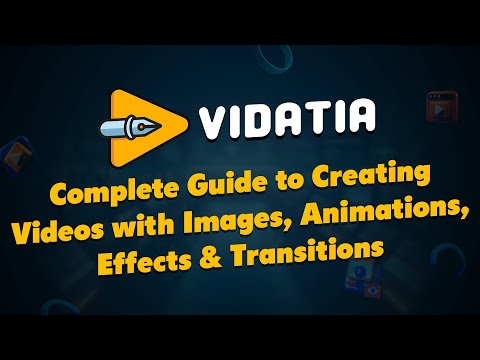 Complete Guide to Creating Videos with Images, Animations, Effects & Transitions