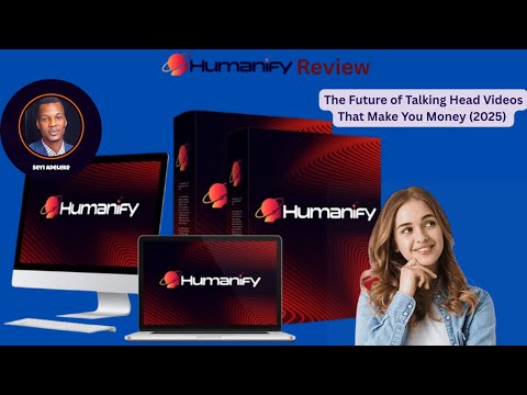 Humanify Review+Demo Video:  The Future of Talking Head Videos That Make You Money (2025)