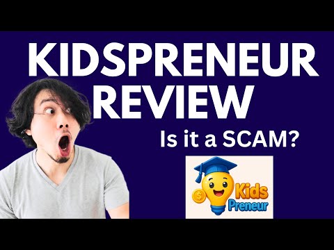 KidsPreneur Review | SCAM ALERT! MUST WATCH