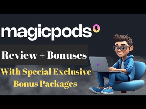 Full MagicPods AI Review + Demo + OTOs + Bonuses | MagicPods Review