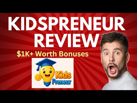 KidsPreneur Review | Quick DEMO, $1K+ Worth Premium Bonus