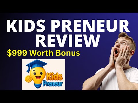 KidsPreneur Review | How it Works? Watch Complete DEMO