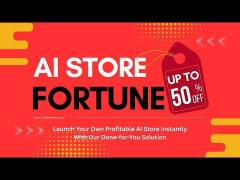 AI Store Fortune Review | Start Your AI Business Fast | Discount Code + OTOs  #AIstorefortunereview