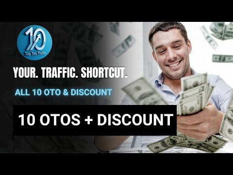 Top Ten Traffic™ OTO Review  & Overview + All 10 OTO, Discount