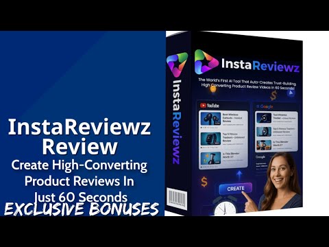 InstaReviewz Review | Create High-Converting Product Reviews In Just 60 Seconds | Exclusive Bonuses
