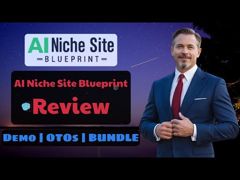 AI Niche Site Blueprint Review + OTO ⛔️ All 4 OTO +Walkthroug | AI Niche Site Blueprint OTO + BUNDLE