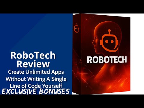 RoboTech Review | Create Unlimited Apps Without Writing A Single Line of Code Yourself