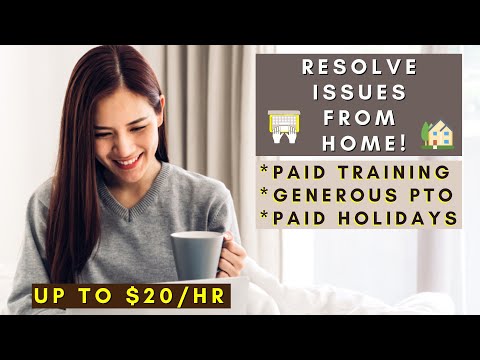 RESOLVE ISSUES FROM HOME | PAID TRAINING | GENEROUS PTO | REMOTE WORK FROM HOME JOBS 2025
