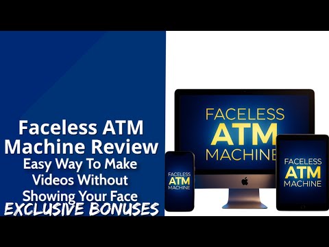 Faceless ATM Machine Review | Easy Way To Make Videos Without Showing Your Face | Exclusive Bonuses