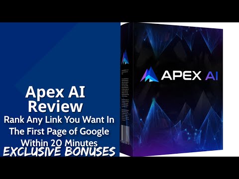 Apex AI Review | Rank Any Link You Want In The First Page of Google Within 20 Minutes