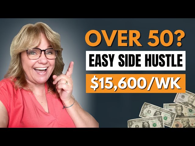 Easiest Digital Side hustle to start after 50 ($15,600 WEEK)