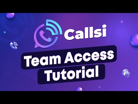 Callsi – Team Access Tutorial
