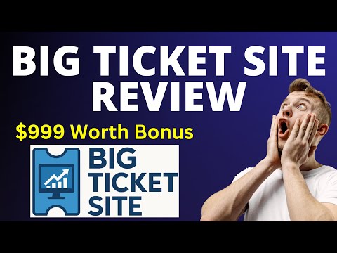 Big Ticket Site Review | How it Works? Watch Complete DEMO