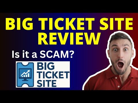 Big Ticket Site Review | What it is? Is it a SCAM?
