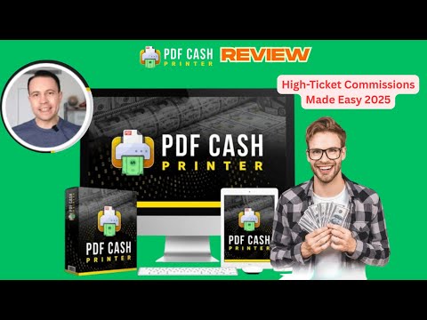 PDF Cash Printer Review + Video: High-Ticket Commissions Made Easy 2025