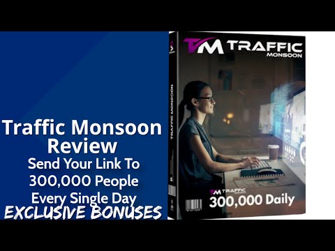 Traffic Monsoon Review | Send Your Link To 300,000 People Every Single Day | Exclusive Bonuses
