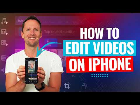 How to Edit Video on iPhone (COMPLETE Beginner's Guide for 2025)