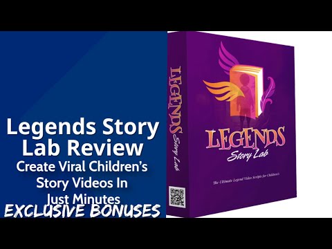 Legends Story Lab Review | Create Viral Children’s Story Videos In Just Minutes | Exclusive Bonuses