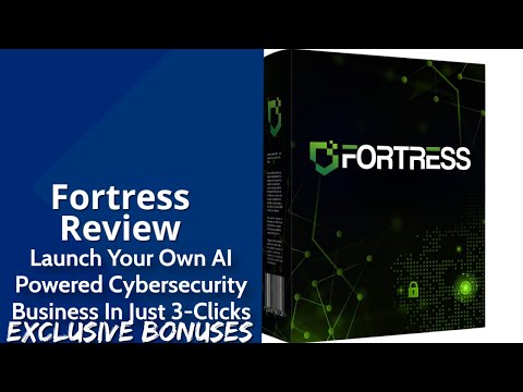 Fortress Review | Launch Your Own AI-Powered Cybersecurity Business In Just 3-Clicks