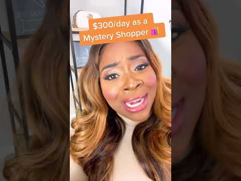 Get PAID to Shop and report bad customer service! FULL VIDEO watch now!