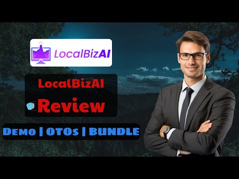 LocalBizAI Bundle Review ⛔️ LocalBizAI Bundle + Honest Demo 🔴 LocalBizAI OTO + Bundle Review [NEW]