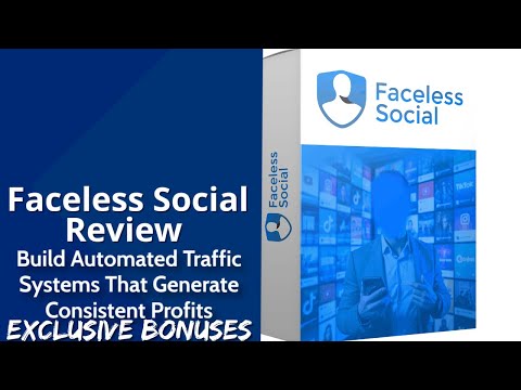 Faceless Social Review | Build Automated Traffic Systems That Generate Consistent Profits