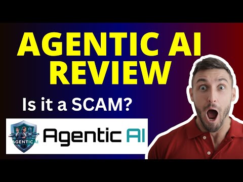 Agentic AI Review | What it is? Is it a SCAM?