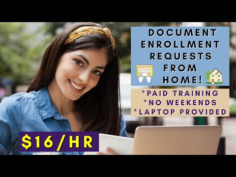 DOCUMENT ENROLLMENT REQUESTS FROM HOME | NO WEEKENDS | PAID TRAINING | WORK FROM HOME JOBS 2025