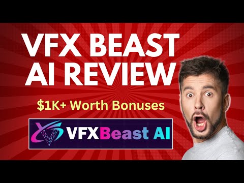 VFXBeast AI Review | Quick DEMO, $1K+ Worth Premium Bonus