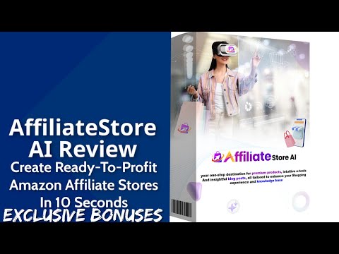 AffiliateStore AI Review | Create Ready-To-Profit Amazon Affiliate Stores In 10 Seconds