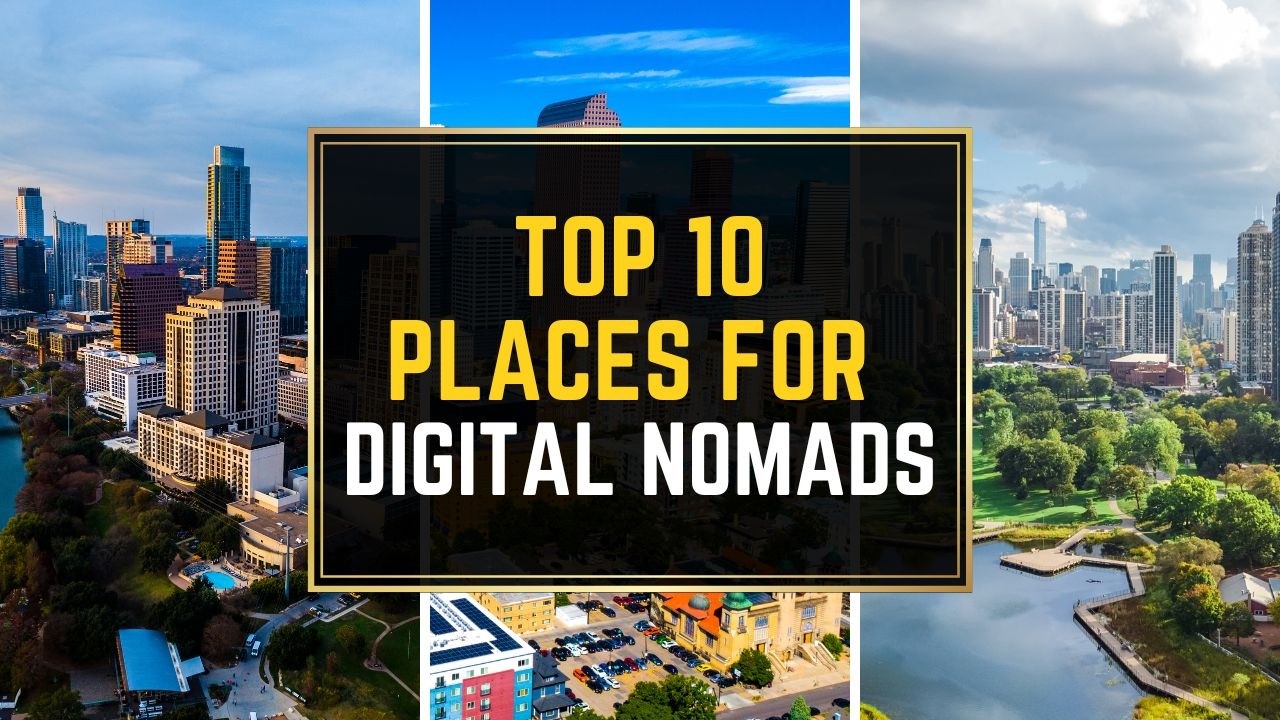 Top 5 Best Places to Live as a Digital Nomad
