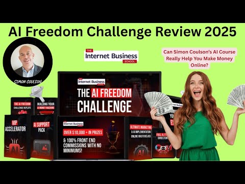 AI Freedom Challenge Video+Review 2025: Can Simon’s AI Course Really Help You Make Money Online?