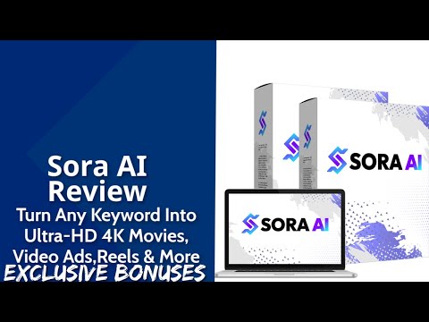 Sora AI Review | Turn Any Keyword Into Ultra-HD 4K Movies, Video Ads, Reels & More | Exclusive Bonus