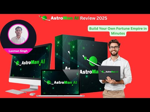 AstroMan AI Video+Review 2025: Build Your Own Fortune Empire in Minutes