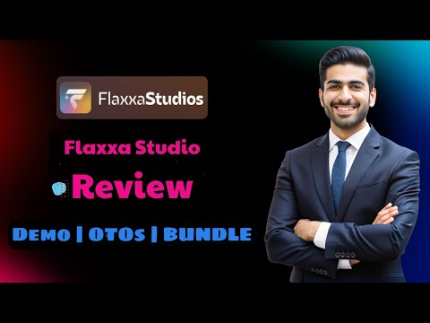 Flaxxa Studio OTO Bundle Review + Custom Bonus ⛔️ Flaxxa Studio OTO + Demo + Flaxxa Studio Bundle
