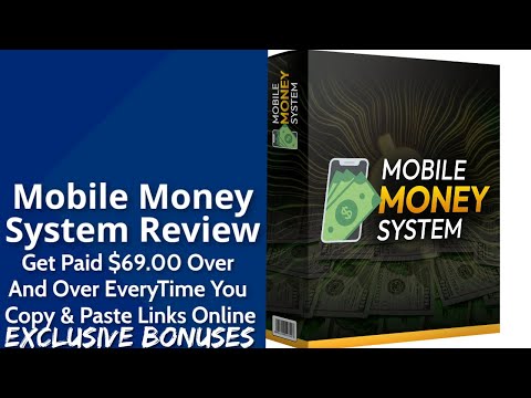 Mobile Money System Review | Get Paid $69.00 Over & Over EveryTime You Copy & Paste Links Online