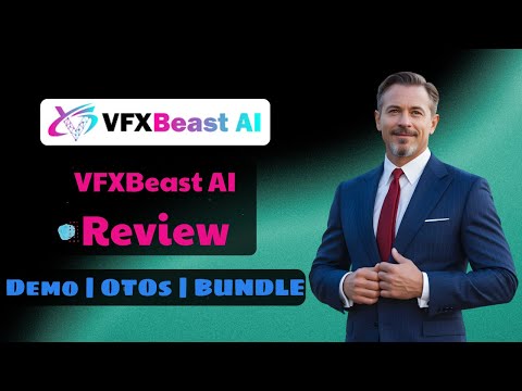 VFXBeast AI OTO 1-10 + New Bonuses 2026 ⛔️ Full OTO Details + Custom Bonus 🔴 VFXBeast AI OTO