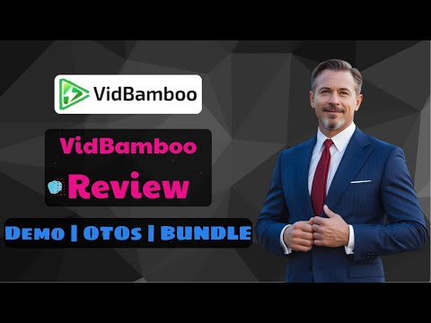 VidBamboo OTO Review ⛔️ Full OTO Details + Honest Demo 🔴 VidBamboo OTO 1-5 + Bundle