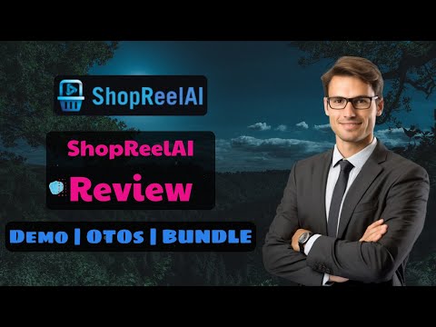 ShopReelAI OTO + BUNDLE Review 🔥+SPECIAL BONUSES 🔴 All 4 OTO and bundle links here