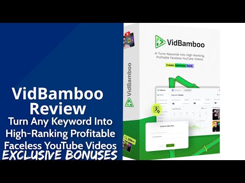 VidBamboo Review | Turn Any Keyword Into High-Ranking Profitable Faceless YouTube Videos