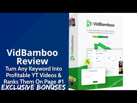 VidBamboo Review | Turn Any Keyword Into Profitable YouTube Videos & Ranks Them On Page #1